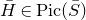 upper H overbar element of normal upper P normal i normal c left parenthesis upper S overbar right parenthesis
