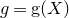 normal g equals normal g left parenthesis upper X right parenthesis