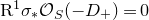 normal upper R Superscript 1 Baseline sigma Subscript asterisk Baseline script upper O Subscript upper S Baseline left parenthesis minus upper D Subscript plus Baseline right parenthesis equals 0