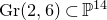 normal upper G normal r left parenthesis 2 comma 6 right parenthesis subset of double struck upper P Superscript 14