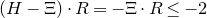 left parenthesis upper H minus normal upper Xi right parenthesis dot upper R equals negative normal upper Xi dot upper R less than or equals negative 2