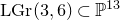 normal upper L normal upper G normal r left parenthesis 3 comma 6 right parenthesis subset of double struck upper P Superscript 13