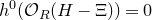 h Superscript 0 Baseline left parenthesis script upper O Subscript upper R Baseline left parenthesis upper H minus normal upper Xi right parenthesis right parenthesis equals 0