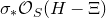 sigma Subscript asterisk Baseline script upper O Subscript upper S Baseline left parenthesis upper H minus normal upper Xi right parenthesis