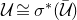 script upper U approximately equals sigma Superscript asterisk Baseline left parenthesis script upper U overbar right parenthesis