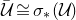 script upper U overbar approximately equals sigma Subscript asterisk Baseline left parenthesis script upper U right parenthesis