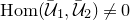 normal upper H normal o normal m left parenthesis script upper U overbar Subscript 1 Baseline comma script upper U overbar Subscript 2 Baseline right parenthesis not equals 0