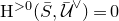 normal upper H Superscript greater than 0 Baseline left parenthesis upper S overbar comma script upper U overbar Superscript or Baseline right parenthesis equals 0