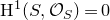 normal upper H Superscript 1 Baseline left parenthesis upper S comma script upper O Subscript upper S Baseline right parenthesis equals 0