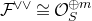 script upper F Superscript or or Baseline approximately equals script upper O Subscript upper S Superscript circled plus m