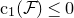 normal c 1 left parenthesis script upper F right parenthesis less than or equals 0