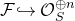 script upper F right arrow with hook script upper O Subscript upper S Superscript circled plus n