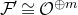 script upper F prime approximately equals script upper O Superscript circled plus m