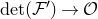 det left parenthesis script upper F Superscript prime Baseline right parenthesis right arrow script upper O
