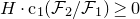 upper H dot normal c 1 left parenthesis script upper F 2 divided by script upper F 1 right parenthesis greater than or equals 0