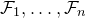 script upper F 1 comma ellipsis comma script upper F Subscript n Baseline