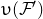 upsilon left parenthesis script upper F Superscript prime Baseline right parenthesis