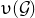 upsilon left parenthesis script upper G right parenthesis