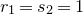 r 1 equals s 2 equals 1