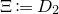 normal upper Xi colon equals upper D 2