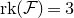 normal r normal k left parenthesis script upper F right parenthesis equals 3