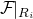 script upper F vertical bar Subscript upper R Sub Subscript i Subscript Baseline