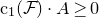 normal c 1 left parenthesis script upper F right parenthesis dot upper A greater than or equals 0