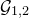 script upper G Subscript 1 comma 2