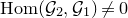 normal upper H normal o normal m left parenthesis script upper G 2 comma script upper G 1 right parenthesis not equals 0