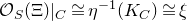 script upper O Subscript upper S Baseline left parenthesis normal upper Xi right parenthesis vertical bar Subscript upper C Baseline approximately equals eta Superscript negative 1 Baseline left parenthesis upper K Subscript upper C Baseline right parenthesis approximately equals xi