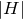 StartAbsoluteValue upper H EndAbsoluteValue