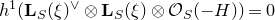 h Superscript 1 Baseline left parenthesis bold upper L Subscript upper S Baseline left parenthesis xi right parenthesis Superscript or Baseline circled times bold upper L Subscript upper S Baseline left parenthesis xi right parenthesis circled times script upper O Subscript upper S Baseline left parenthesis negative upper H right parenthesis right parenthesis equals 0