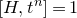 left bracket upper H comma t Superscript n Baseline right bracket equals 1