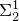 normal upper Sigma 2 Superscript 1