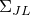 normal upper Sigma Subscript upper J upper L