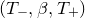 left parenthesis upper T Subscript minus Baseline comma beta comma upper T Subscript plus Baseline right parenthesis