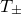 upper T Subscript plus or minus