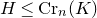 upper H less than or equals normal upper C normal r Subscript n Baseline left parenthesis upper K right parenthesis