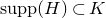supp left parenthesis upper H right parenthesis subset of upper K
