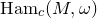 Ham Subscript c Baseline left parenthesis upper M comma omega right parenthesis