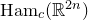 Ham Subscript c Baseline left parenthesis double struck upper R Superscript 2 n Baseline right parenthesis