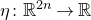 eta colon double struck upper R Superscript 2 n Baseline right arrow double struck upper R