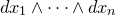 d x 1 and midline horizontal ellipsis and d x Subscript n