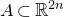 upper A subset of double struck upper R Superscript 2 n