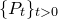 left brace upper P Subscript t Baseline right brace Subscript t greater than 0