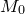 upper M 0