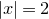 StartAbsoluteValue x EndAbsoluteValue equals 2