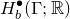 upper H Subscript b Superscript bullet Baseline left parenthesis normal upper Gamma semicolon double struck upper R right parenthesis