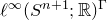 script l Superscript normal infinity Baseline left parenthesis upper S Superscript n plus 1 Baseline semicolon double struck upper R right parenthesis Superscript normal upper Gamma
