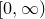 left bracket 0 comma normal infinity right parenthesis